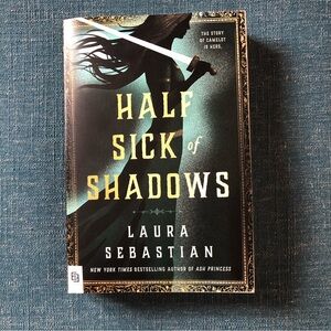 Half Sick of Shadows by Laura Sebatian